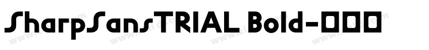 SharpSansTRIAL Bold字体转换